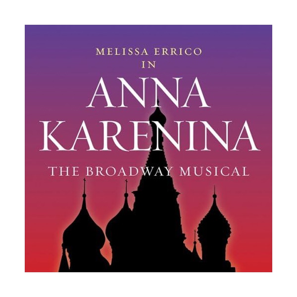 ミュージカル「アンナ・カレーニナ」ニューヨーク版 CD